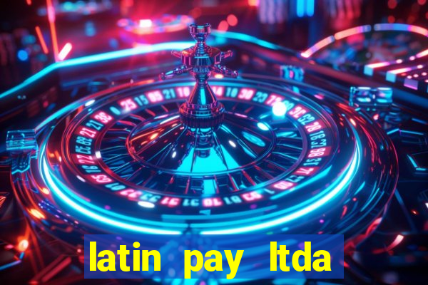 latin pay ltda jogos online